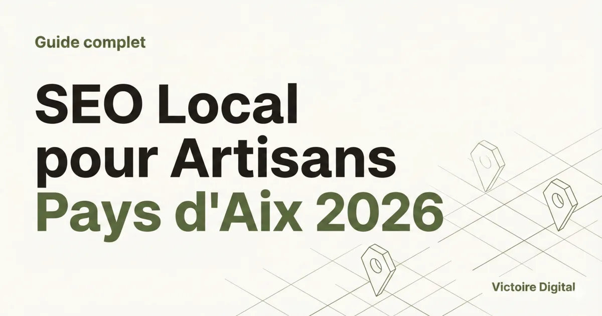 SEO Local pour Artisans Pays d'Aix : Guide Complet 2026